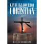Kentucky Bourbon Christian - Paperback