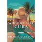 When We Left Cuba - Paperback