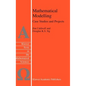 Mathematical Modelling: Case Studies and Projects - Hardcover