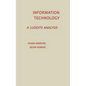 Information Technology: A Luddite Analysis - Hardcover
