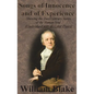 Songs of Innocence and of Experience: Shewing the Two Contrary States of the Human Soul (Unabridged with all Color Plates) - Hardcover