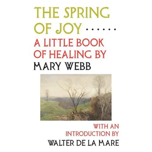 The Spring of Joy: A Little Book of Healing - Paperback