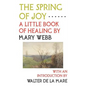 The Spring of Joy: A Little Book of Healing - Paperback