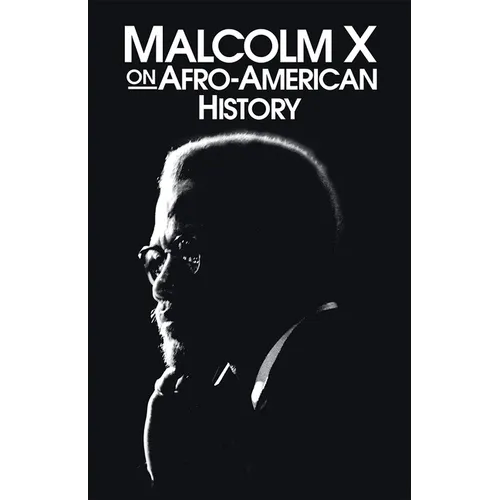 Malcolm X on Afro-American History - Paperback