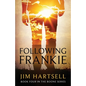 Following Frankie: Book Four in the Boone Series - Paperback