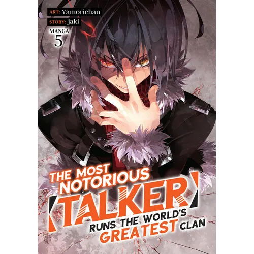 The Most Notorious Talker Runs the World's Greatest Clan (Manga) Vol. 5 - Paperback