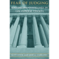 Fear of Judging: Sentencing Guidelines in the Federal Courts - Paperback