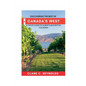 Discovering the Best of Canada's West: A Travel Guide to Alberta and British Columbia - Paperback