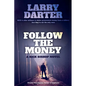 Follow the Money - Paperback