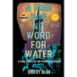 A Fish Has No Word For Water: A punk homeless San Francisco memoir - Paperback
