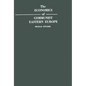 The Economics of Communist Eastern Europe - Hardcover
