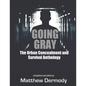 Going Gray: The Urban Concealment and Survival Anthology - Paperback