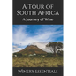 A Tour of South Africa: A Journey of Wine - Paperback