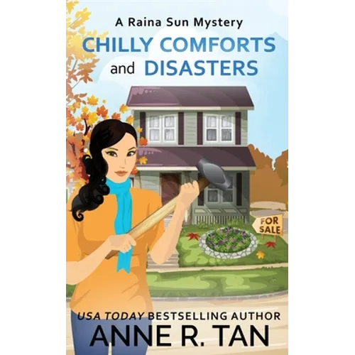 Chilly Comforts and Disasters: A Raina Sun Mystery: A Chinese Cozy Mystery - Paperback