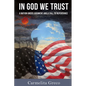 In God We Trust: A Nation Under Judgment and Call to Repentance - Paperback