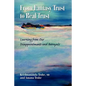 From Fantasy Trust to Real Trust: Learning from Our Disappointments and Betrayals - Paperback