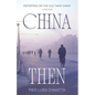 China Then: The mid-1970s adventures of an Italian correspondent - Paperback