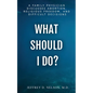What Should I Do? A Family Physician Discusses Abortion, Religious Freedom, and Difficult Decisions - Paperback