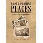 Empty Promise Places: Growing Up in Appalachia - Hardcover