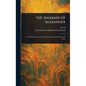 The Anabasis of Alexander - Hardcover