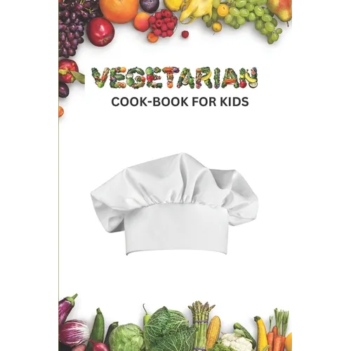 Vegetarian cook book for kids - Paperback