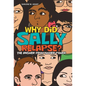 Why Did Sally Relapse?: The Answer from Higher Power - Hardcover