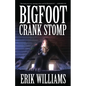 Bigfoot Crank Stomp - Paperback