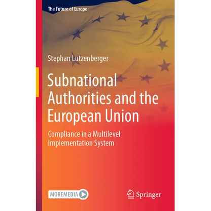 Subnational Authorities and the European Union: Compliance in a Multilevel Implementation System - Paperback