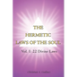 The Hermetic Laws of the Soul: Vol 1: 22 Divine Laws - Paperback