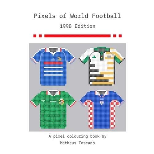 Pixels of World Football: 1998 Edition - Paperback