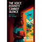 The Voice Poverty Cannot Silence - Paperback