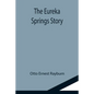 The Eureka Springs Story - Paperback