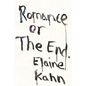 Romance or the End: Poems - Paperback