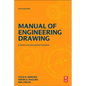 Manual of Engineering Drawing: British and International Standards - Paperback