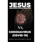 Jesus Our Righteous Healer Vs. Coronavirus (Covid-19) - Hardcover