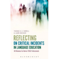 Reflecting on Critical Incidents in Language Education: 40 Dilemmas For Novice TESOL Professionals - Paperback