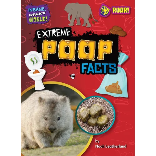 Extreme Poop Facts - Library Binding