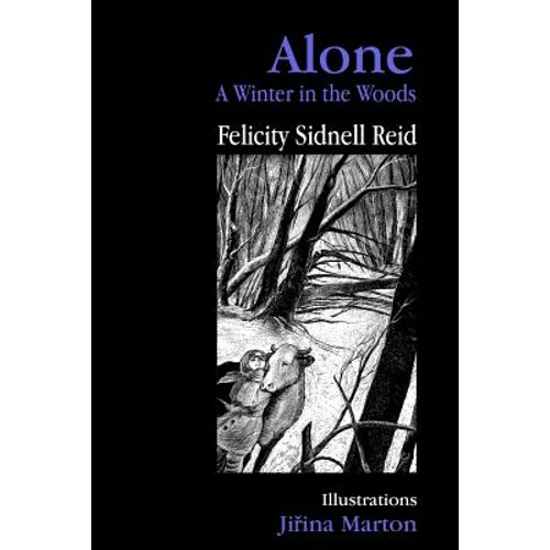 Alone: A Winter in the Woods - Paperback