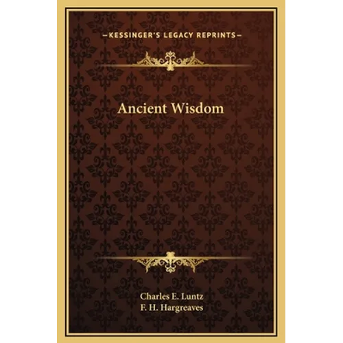 Ancient Wisdom - Hardcover