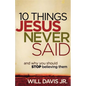 10 Things Jesus Never Said: And Why You Should Stop Believing Them - Paperback