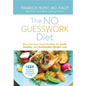 The NO GUESSWORK Diet: Discover Your Carb Number for Swift, Healthy, and Sustainable Weight Loss - Hardcover