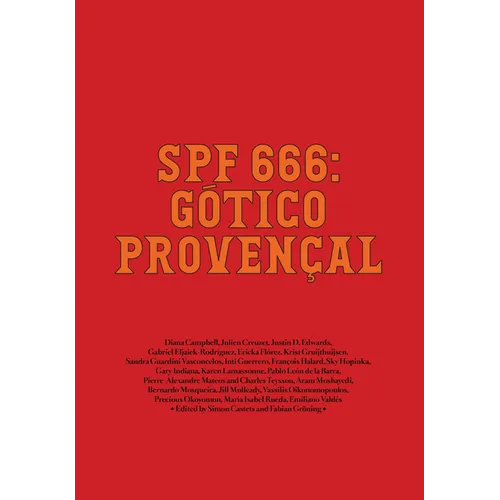 Spf 666: Gótico Provençal: Tropical Gothic Worldwide - Hardcover