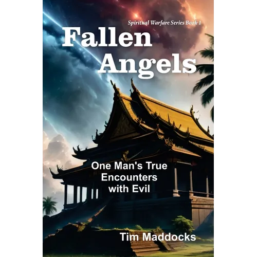 Fallen Angels: One Man's True Encounters with Evil - Paperback