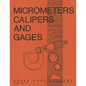 Micrometers, Calipers and Gages - Paperback