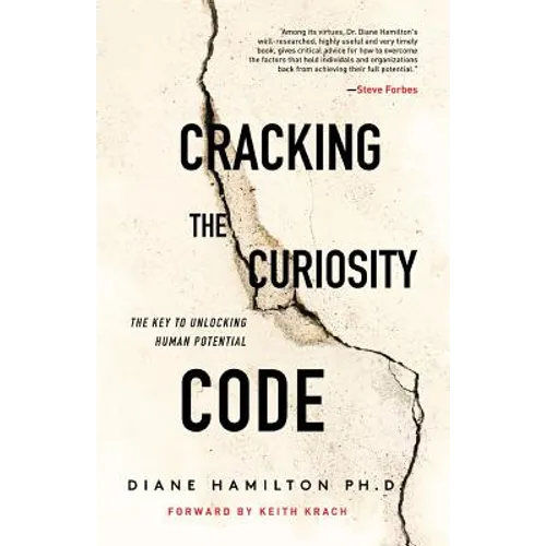 Cracking the Curiosity Code: The Key to Unlocking Human Potential - Paperback