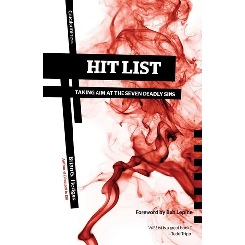 Hit List: Taking Aim at the Seven Deadly Sins - Paperback