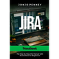 Jira Handbook: The Step by Step Jira Manual with Illustrations for Beginners - Paperback