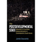 The Postdevelopmental State: Dilemmas of Economic Democratization in Contemporary South Korea - Hardcover