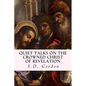 Quiet Talks on the Crowned Christ of Revelation - Paperback