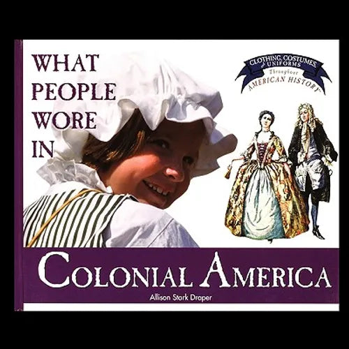 What People Wore in Colonial America - Paperback